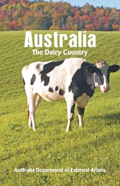Australia The Dairy Country - Department of External Affairs