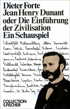 Jean Henry Dunant oder Die Einführung der Zivilisation (eBook, ePUB) - Forte, Dieter