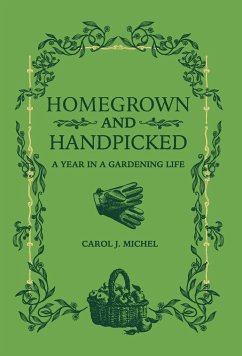 Homegrown and Handpicked - Michel, Carol J.