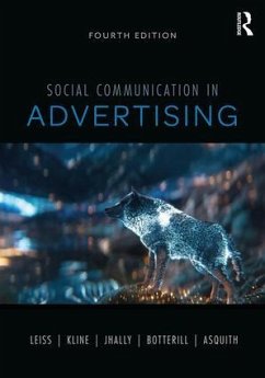Social Communication in Advertising - Leiss, William; Kline, Stephen (Simon Fraser University,CANADA); Jhally, Sut (University of Massachusetts Amherst, USA)