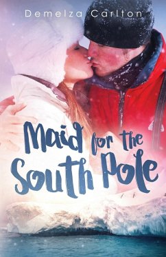 Maid for the South Pole - Carlton, Demelza