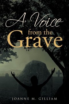 A Voice from the Grave - Gilliam, Joanne M.