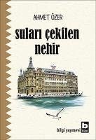 Sulari Cekilen Nehir - Özer, Ahmet