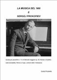 La Musica del '900 e Sergej Prokofiev (fixed-layout eBook, ePUB)