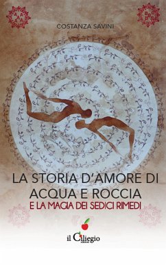 La storia d’amore di acqua e roccia (eBook, ePUB) - Savini, Costanza