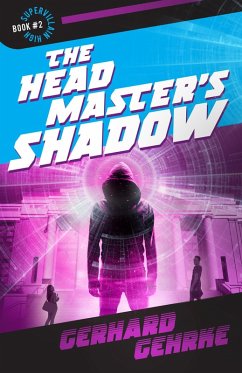 The Headmaster's Shadow (Supervillain High, #2) (eBook, ePUB) - Gehrke, Gerhard
