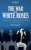 The War of White Roses: Yorkshire Cricket's Civil War, 1968-1986