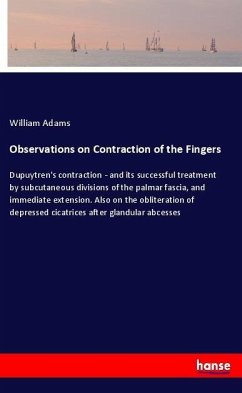 Observations on Contraction of the Fingers - Adams, William