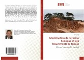 Modélisation de l¿érosion hydrique et des mouvements de terrain