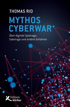 Mythos Cyberwar (eBook, ePUB) - Rid, Thomas