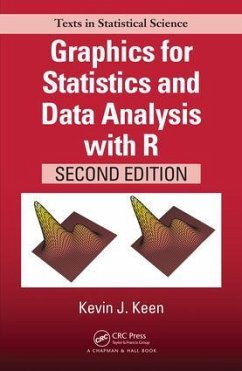 Graphics for Statistics and Data Analysis with R - Keen, Kevin J. (University of Northern British Columbia, Prince Geor