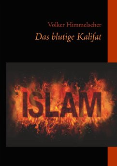 Das blutige Kalifat (eBook, ePUB) - Himmelseher, Volker