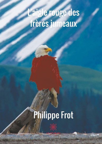 L'aigle rouge des frères jumeaux L'aigle rouge des frères jumeaux