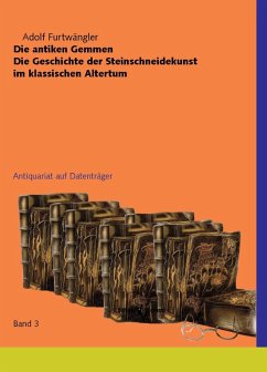 Cover Die antiken Gemmen. Die Geschichte der Steinschneidekunst im klassischen Altertum (3 Bde) (eBook, PDF)