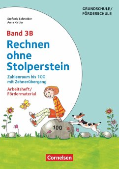 Rechnen ohne Stolperstein - Neubearbeitung Band 3B - Zahlenraum bis 100 mit Zehnerübergang - Kistler, Anna;Schneider, Stefanie