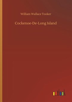 Cockenoe-De-Long Island - Tooker, William Wallace