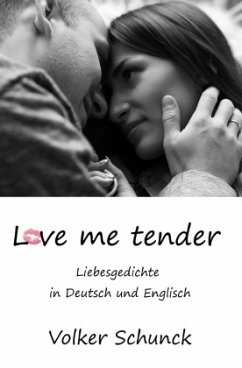 Love me tender - Schunck, Volker