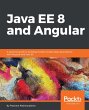 Java EE 8 and Angular (eBook, ePUB) - Bild 1