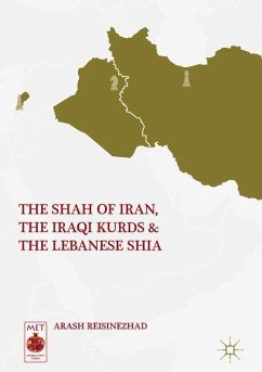 The Shah of Iran, the Iraqi Kurds, and the Lebanese Shia - Reisinezhad, Arash