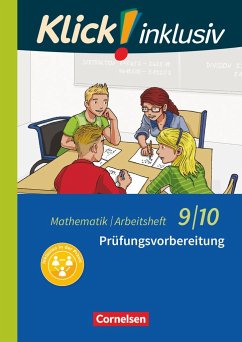 Klick! inklusiv 9./10. Schuljahr - Arbeitsheft 6 - Prüfungsvorbereitung - Kühne, Petra;Jenert, Elisabeth