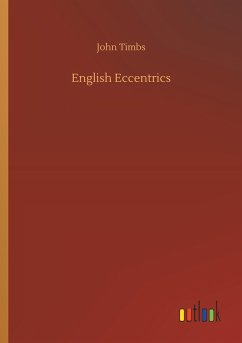 English Eccentrics - Timbs, John