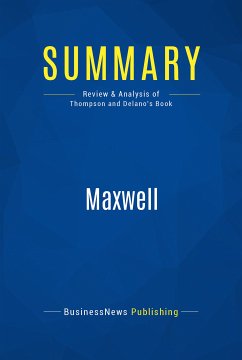 Summary: Maxwell (eBook, ePUB) - BusinessNews Publishing