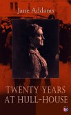 Twenty Years at Hull-House (eBook, ePUB)