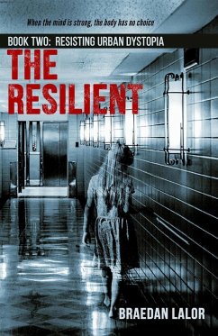 Cover The Resilient: Resisting Urban Dystopia (eBook, ePUB)