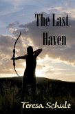 The Last Haven (The Lost Land Series, #3) (eBook, ePUB) The Last Haven (The Lost Land Series, #3) (eBook, ePUB)