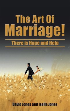 The Art of Marriage! (eBook, ePUB) - Jones, Isella; Jones, David