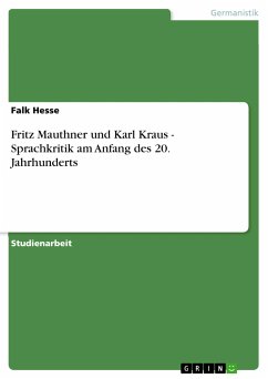Fritz Mauthner und Karl Kraus - Sprachkritik am Anfang des 20. Jahrhunderts (eBook, ePUB) - Hesse, Falk