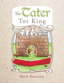 The Tater Tot King (eBook, ePUB)