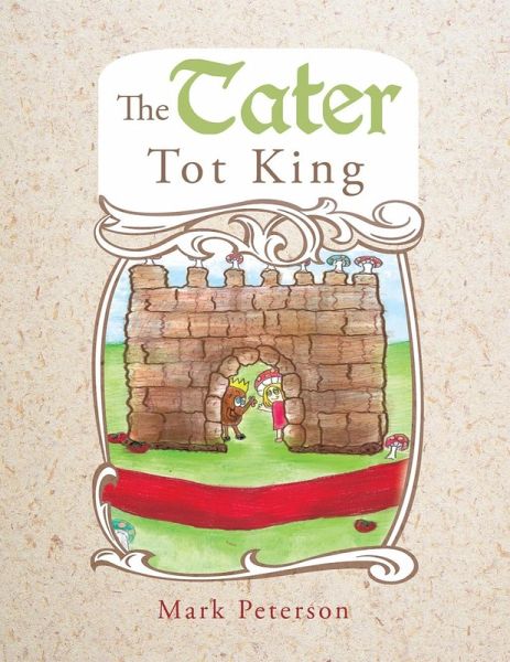 The Tater Tot King (eBook, ePUB)