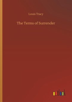 The Terms of Surrender - Tracy, Louis