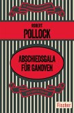 Abschiedsgala für Ganoven (eBook, ePUB)