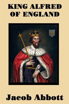 King Alfred of England - Abbott, Jacob