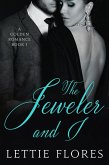 The Jeweler and I (A Golden Romance, #1) (eBook, ePUB)