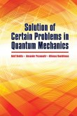 Solution of Certain Problems in Quantum Mechanics (eBook, ePUB)