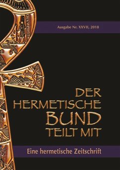 Der hermetische Bund teilt mit: 27 (eBook, ePUB) - Hohenstätten, Johannes H. von