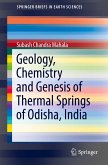 Geology, Chemistry and Genesis of Thermal Springs of Odisha, India