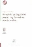 Principio de legalidad penal : ley formal vs. law in action