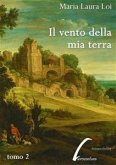 Il vento della mia terra, tomo II (eBook, PDF)