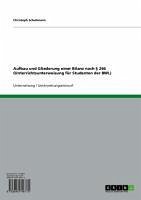 Aufbau und Gliederung einer Bilanz nach § 266 (Unterrichtsunterweisung für Studenten der BWL) (eBook, ePUB) - Schuhmann, Christoph