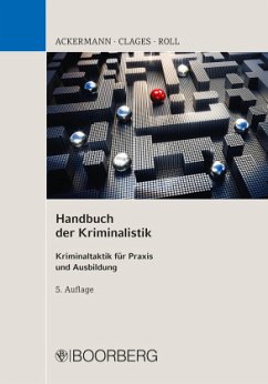 Handbuch der Kriminalistik - Ackermann, Rolf;Clages, Horst;Roll, Holger