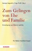 Zum Gelingen von Ehe und Familie (eBook, PDF)