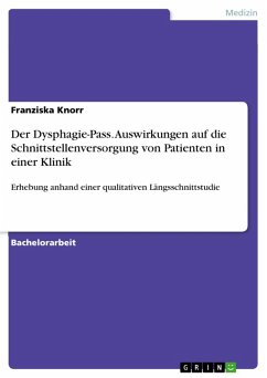 Der Dysphagie-Pass. Auswirkungen auf die Schnittstellenversorgung von Patienten in einer Klinik (eBook, PDF) - Knorr, Franziska