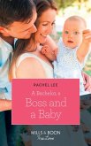 A Bachelor, A Boss And A Baby (Conard County: The Next Generation, Book 40) (Mills & Boon True Love) (eBook, ePUB)