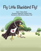 Fly Little Blackbird Fly!