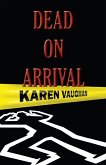 Dead on Arrival (eBook, ePUB)