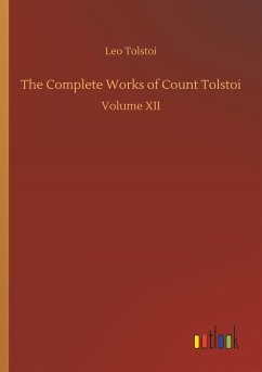 The Complete Works of Count Tolstoi